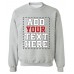 DESIGN YOUR OWN SWEATSHIRT - Cool Custom Sweatshirts for Men & Women - Cute Personalized Sweatshirt